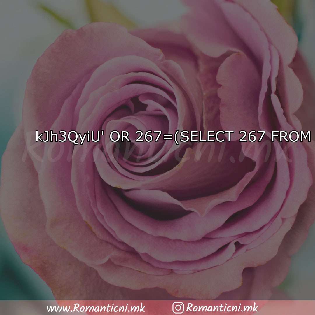 : kJh3QyiU' OR 267=(SELECT