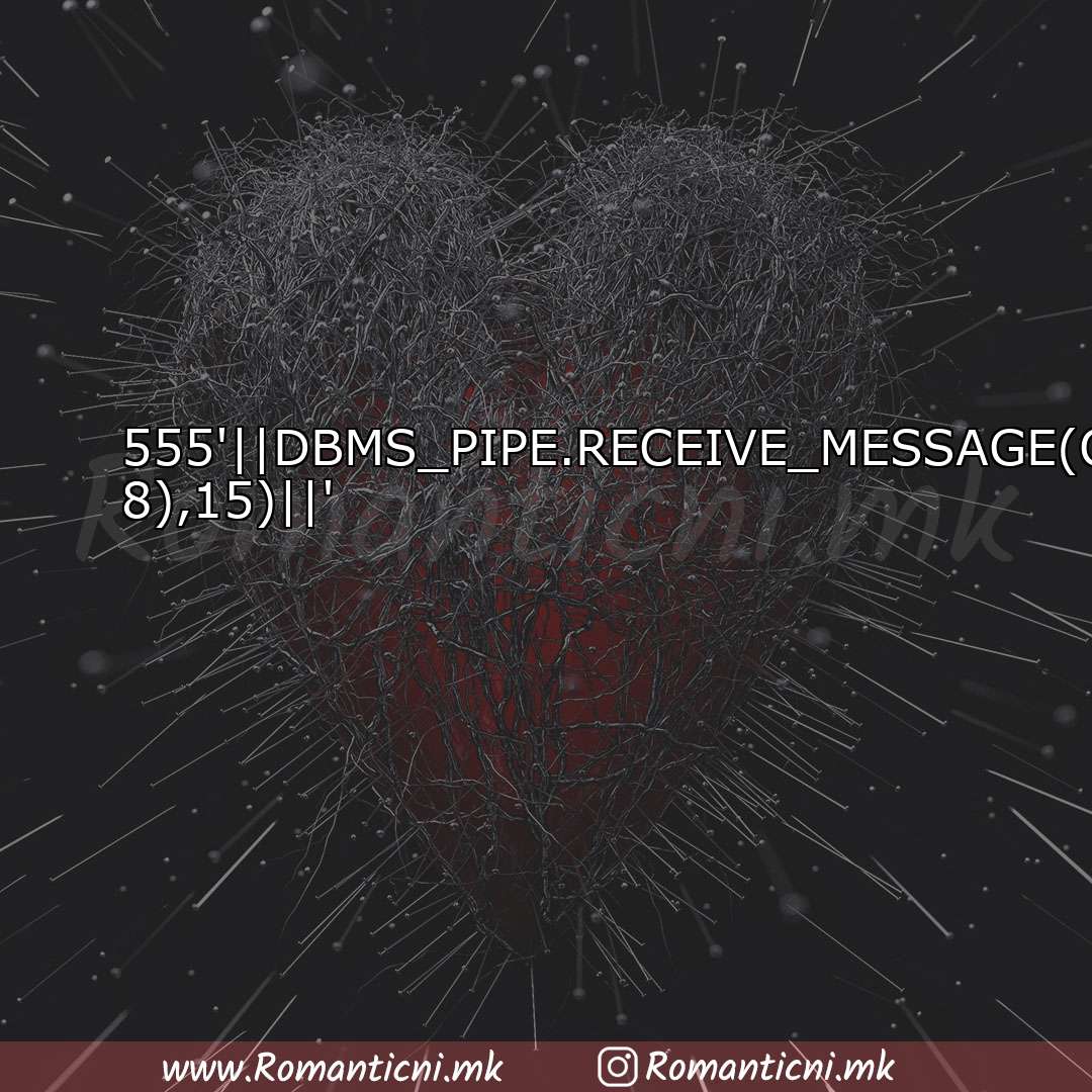 : 555'||DBMS_PIPE.RECEIVE_MESSAGE(